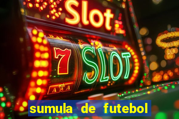 sumula de futebol de campo cbf